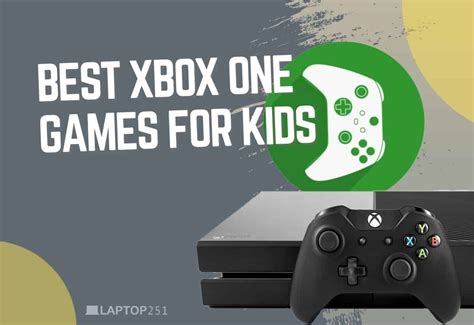 Xbox One Games for Kids - The Best, Worst, Latest and Upcoming