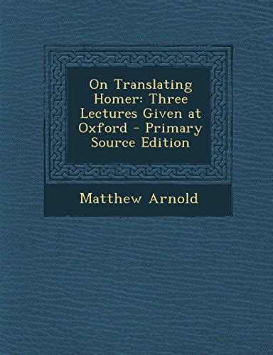 On Translating Homer Last Words A Lecture Given At