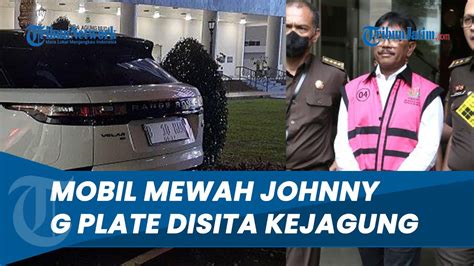 Mobil Mewah Rp Miliar Disita Kejagung Terus Kejar Aset Johnny G