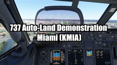 Boeing 737 Auto Landing HUD ILS Approach Miami International Airport