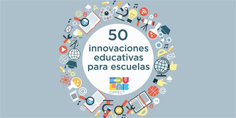 Innovaciones Educativas Para Escuelas