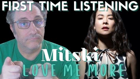 Mitski Love Me More Reaction Youtube