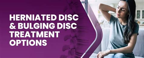 Herniated Disc & Bulging Disc Treatment Options