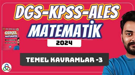 Temel Kavramlar 3 Video DGS KPSS ALES Matematik 2024 YouTube