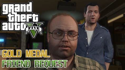 Gta V Main Mission Friend Request Gold Medal Youtube