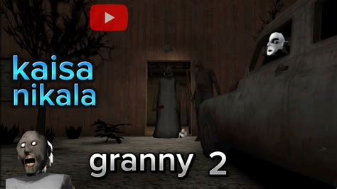 Granny Game Si Bahar Kaise Nikali Granny Grandpa Granny