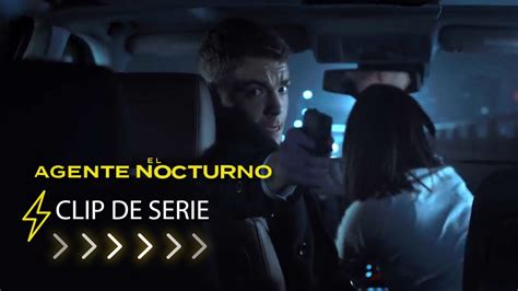 Perseguidos El Agente Nocturno Clip De Serie Youtube