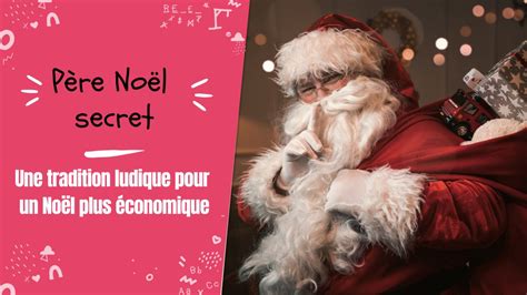 Le Secret Santa Une Tradition Ludique Pour Un No L Conomique