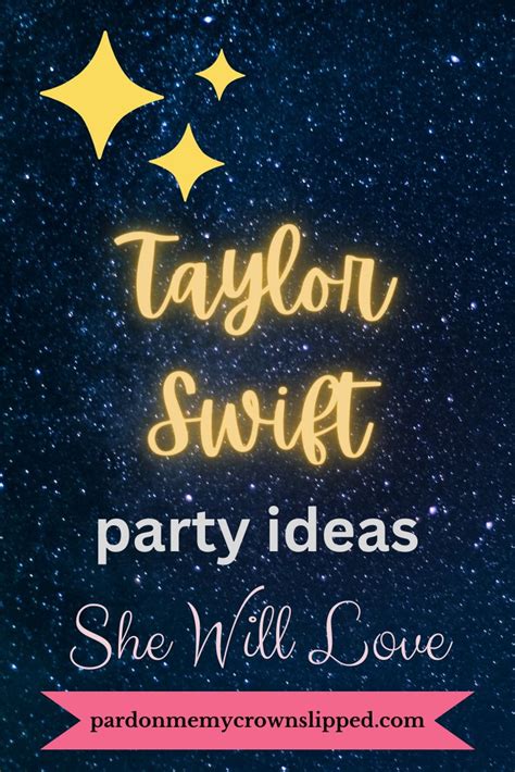 Unleashing The Ultimate Taylor Swift Party A Guide To Celebrating In