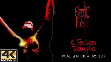 Septic Flesh A Fallen Temple 4k 1998 Full Album And Lyrics Youtube