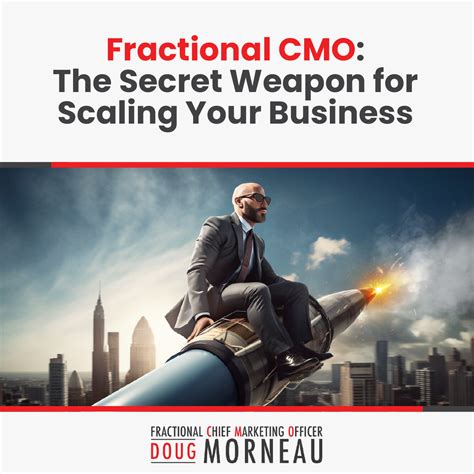 Fractional CMO: The Secret Weapon for Scaling Your Business | by Doug ...