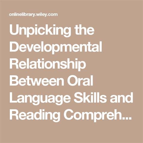 Unpicking The Developmental Relationship Between Oral Language Skills