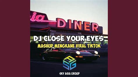 Dj Close Your Eyes X Somebody Viral Tiktok Youtube