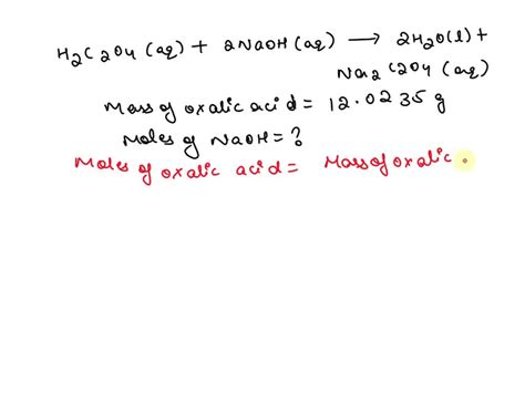 Solved Using The Balanced Reaction For Oxalic Acid And Naoh H C O Aq