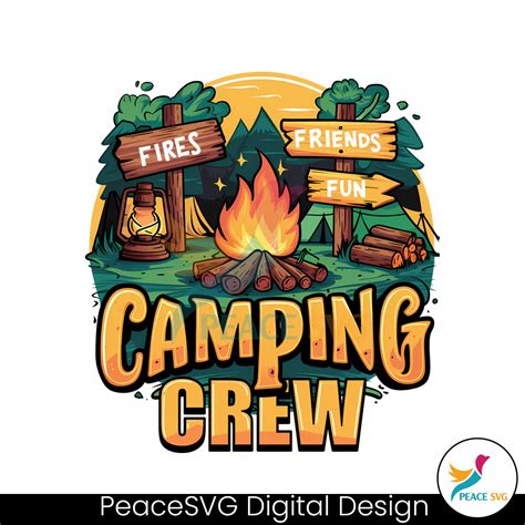 Fires Friends Fun Camping Crew Adventure Svg Peacesvg