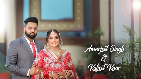 Wedding Ceremony Highlights 2022 Amarjit And Kuljeet Amar Photography Begowal Punjab Youtube