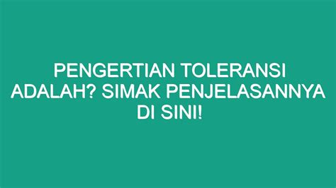 Pengertian Toleransi Adalah Simak Penjelasannya Di Sini Geograf