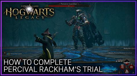 Hogwarts Legacy Complete Percival Rackham S Trial Youtube