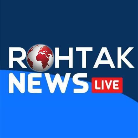 Rohtak News Live रहतक क तज खबर YouTube