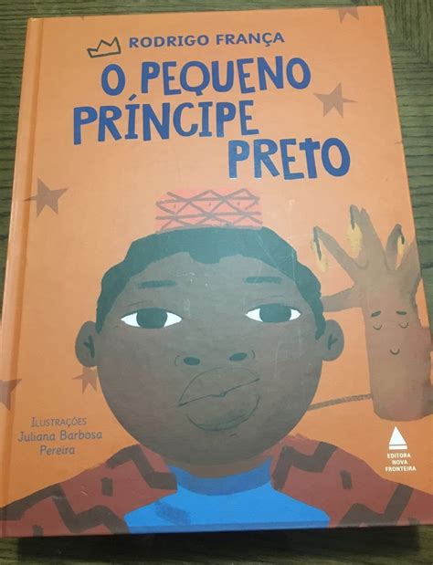 Livro O Pequeno Príncipe Preto Item Infantil Autor Rodrigo França