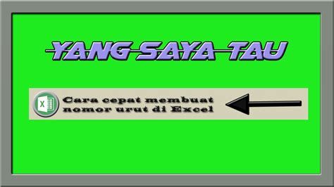 Cara Cepat Membuat Nomor Urut Di Excel Youtube