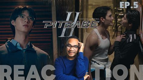 REACTION EP 5 PIT BABE The Series 2 พษเบบ เดอะซรส 2 STUDIO JOEY YouTube