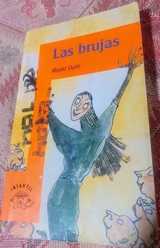 Las Brujas Libro De Roald Dahl Cuotas Sin Inter S