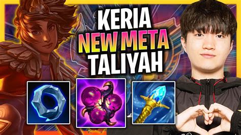 KERIA TRIES NEW META TALIYAH SUPPORT T1 Keria Plays Taliyah Support