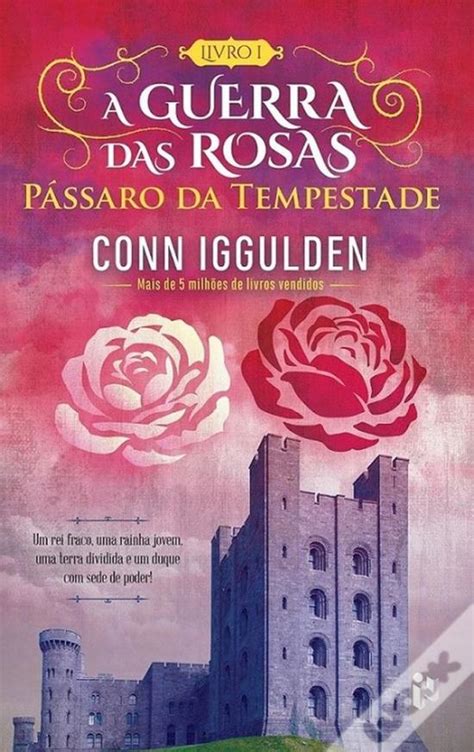 A Guerra Das Rosas Livro I De Conn Iggulden Livro Wook