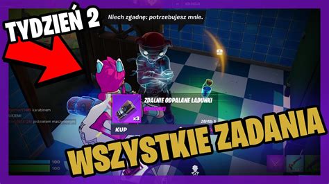 Jak wykonać wszystkie zadania tygodnia 2go Fortnite Tydzień 2 Rozdział