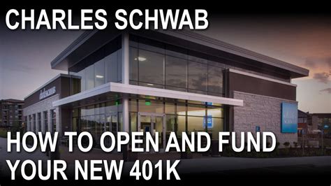 How To Open A K With Charles Schwab And Begin Funding It Youtube