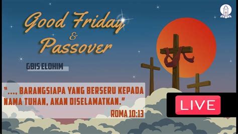 Ibadah Paskah 2021 Live 4 April 2021 Youtube