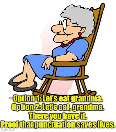 Grandma And Punctuation Imgflip