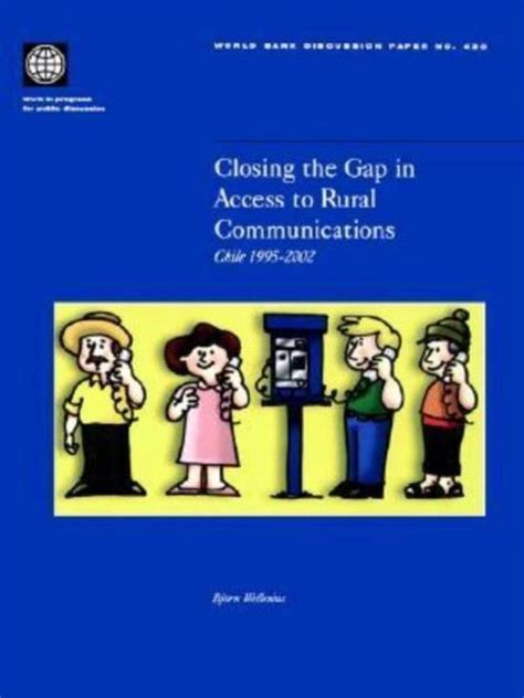 Closing The Gap In Access To Rural Communication 9780821350928