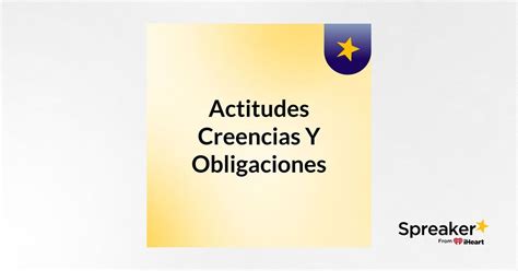 Actitudes Creencias Y Obligaciones