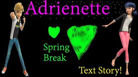 Adrienette Spring Break Part 3 Text Story Youtube