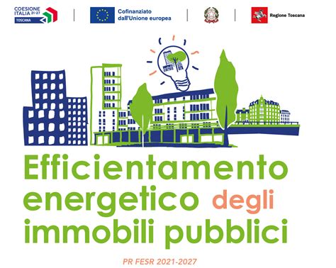 Regione Toscana Presenta Nuovo Bando Per Efficientamento Energetico