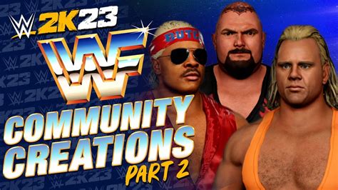 WWE 2K23 WWF COMMUNITY CREATIONS SHOWCASE PART 2 80 S 90 S OLD SCHOOL