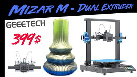 Geeetech Mizar M With Dual Extruder D Printer Review By