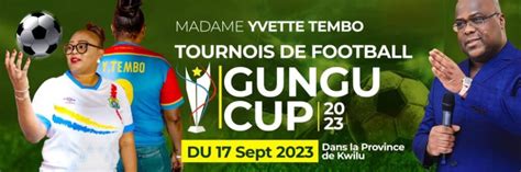 Kwilu L Organisation Avec Succ S Du Tournoi Interclub Gungu Cup A