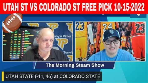 Utah St Vs Colorado St 10 15 2022 Week 7 Free Ncaaf Picks And Predictions On Morning Steam Show