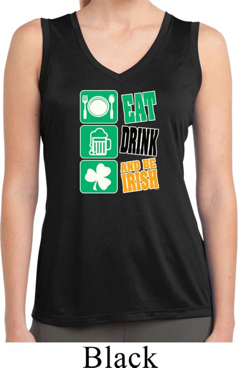 Ladies Eat Drink Be Irish Sleeveless Moisture Wicking Tee T Shirt Eat