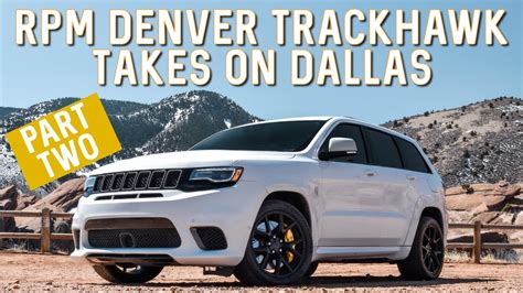 Dallas Street Racing In A Hp Trackhawk Rpm Denver Trackhawk Takes