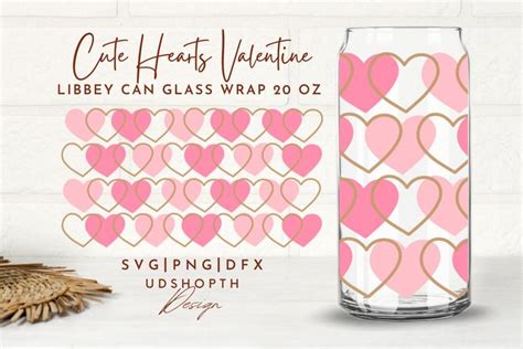 Cute Heart Vanlentines Can Glass Svg 20oz Libbey Full Wrap Svg