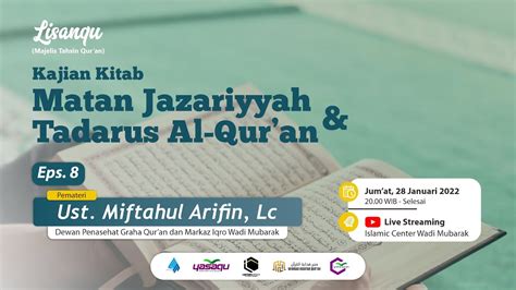 KAJIAN MATAN JAZARIYYAH TADARUS AL QUR AN BERSAMA UST MIFTAHUL ARIFIN