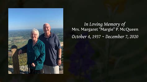 Mrs Margaret Margie P Mcqueen Tribute Video