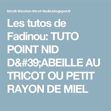 Les Tutos De Fadinou TUTO POINT NID D ABEILLE AU TRICOT OU PETIT RAYON