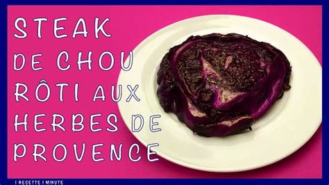 Steaks De Chou Rouge R Tis Aux Herbes Provence Et L Huile D Olive