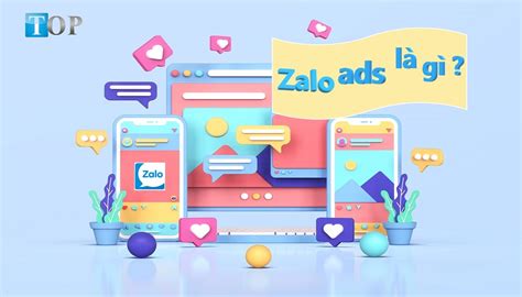 Zalo ads là gì Chạy quảng cáo Zalo có hiệu quả không