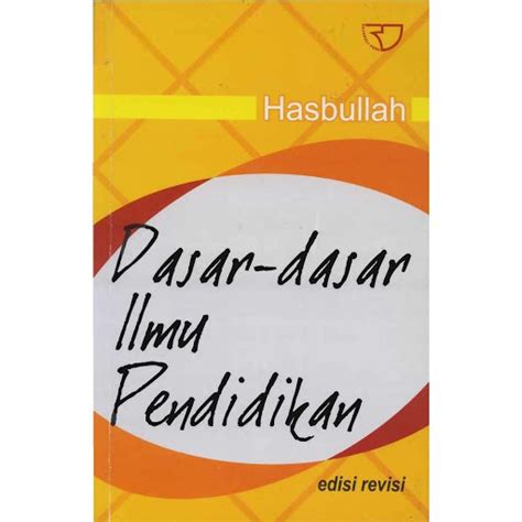 Jual Dasar Dasar Ilmu Pendidikan Hasbullah Shopee Indonesia